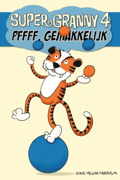 Megan Havervlok – Super Granny 4 Pffff-gemakkelijk