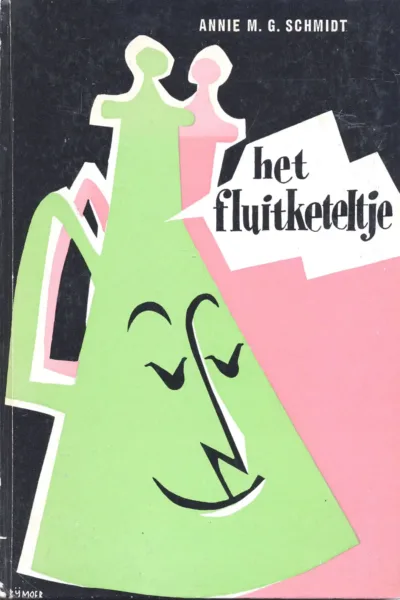 Annie M.G. Schmidt – Het Fluitketeltje